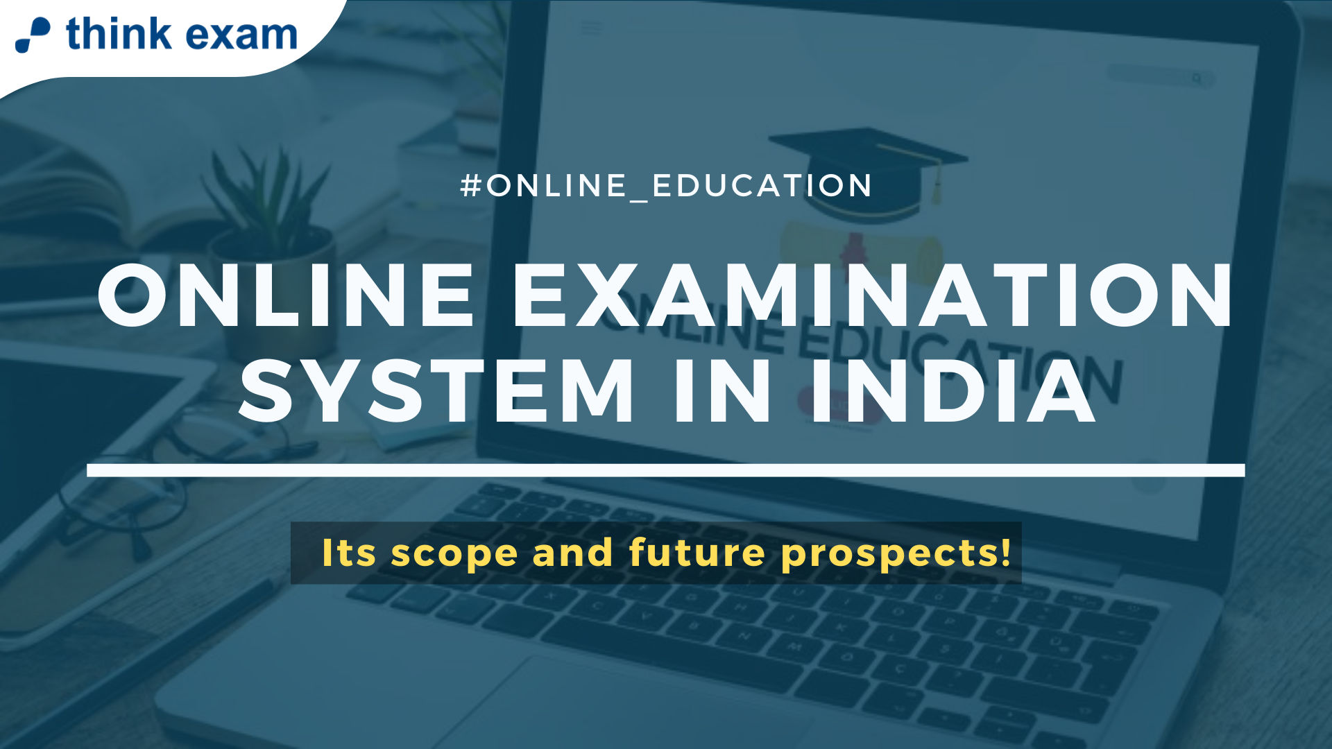 scope of online examination system in india