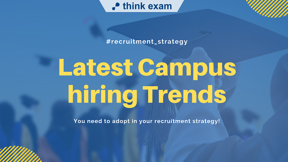 Latest Campus hiring Trends