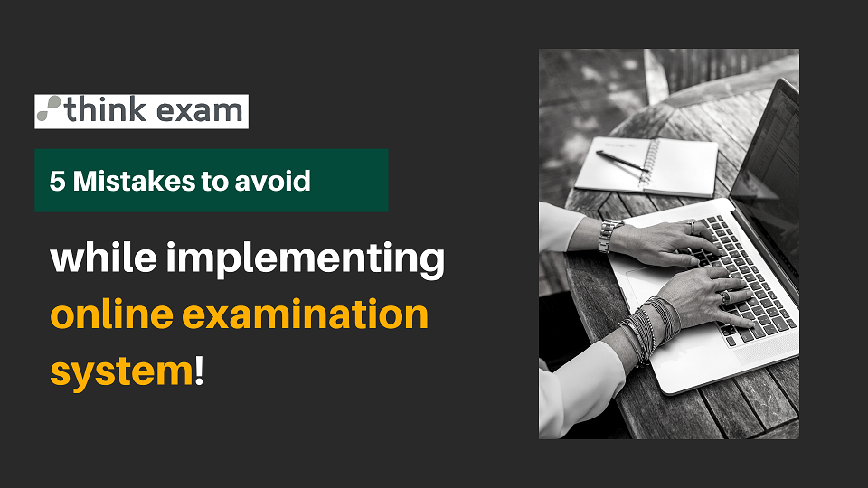 5-mistakes-to-avoid-while-implementing-online-examination-system.png