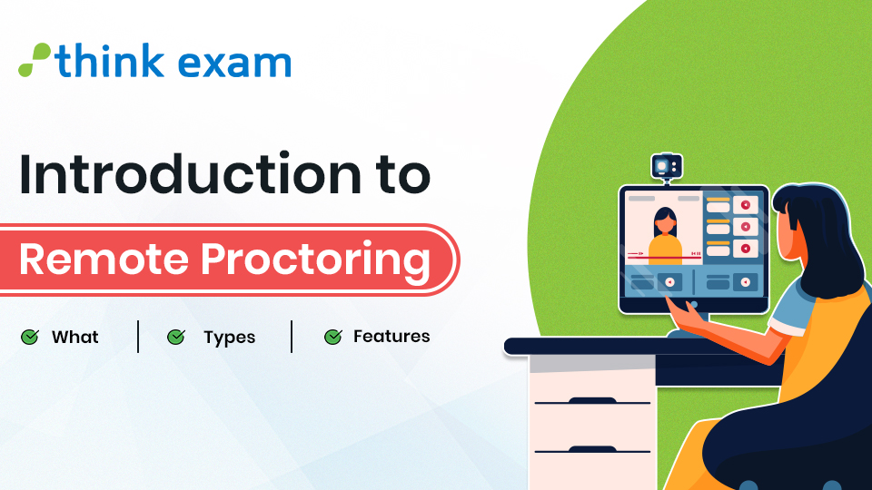 Introduction to Remote Proctoring