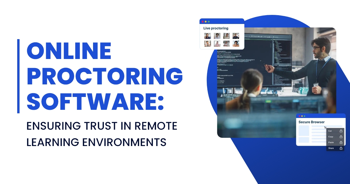 Online Proctoring Software Ensuring Trust in Remote Learning Environments