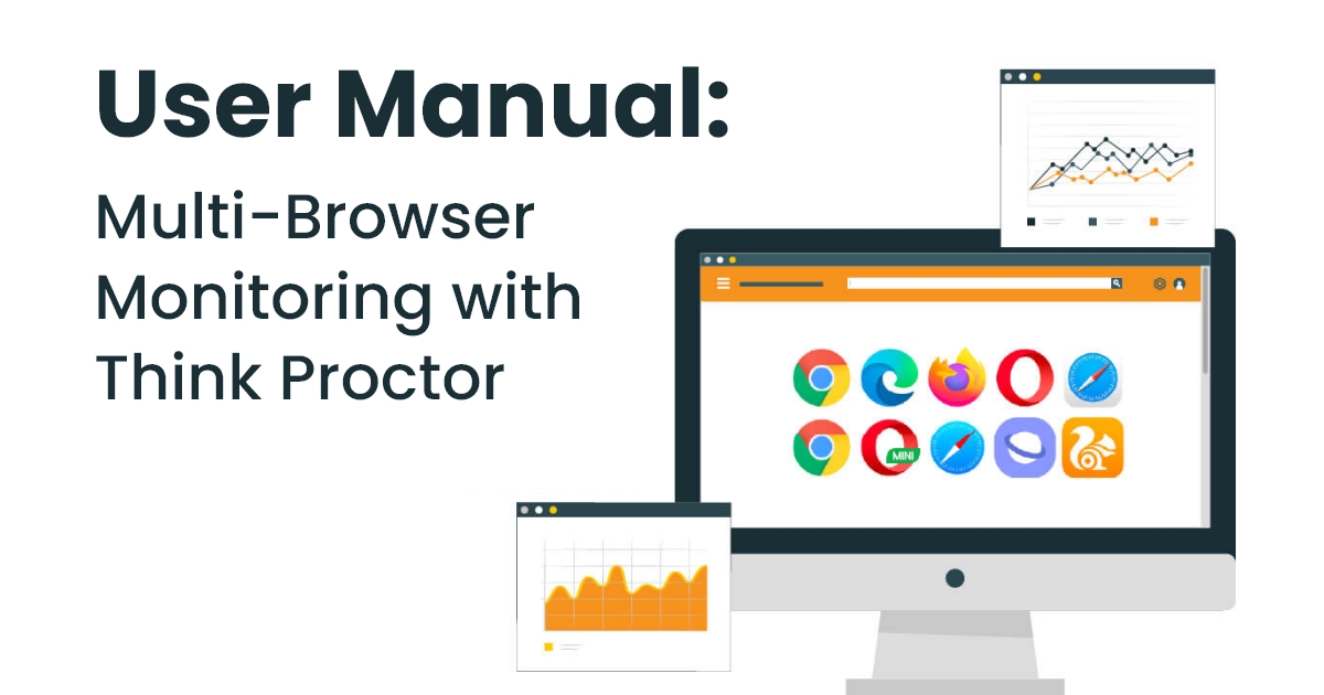 User Manual Multi-Browser Monitoring with Think Proctor