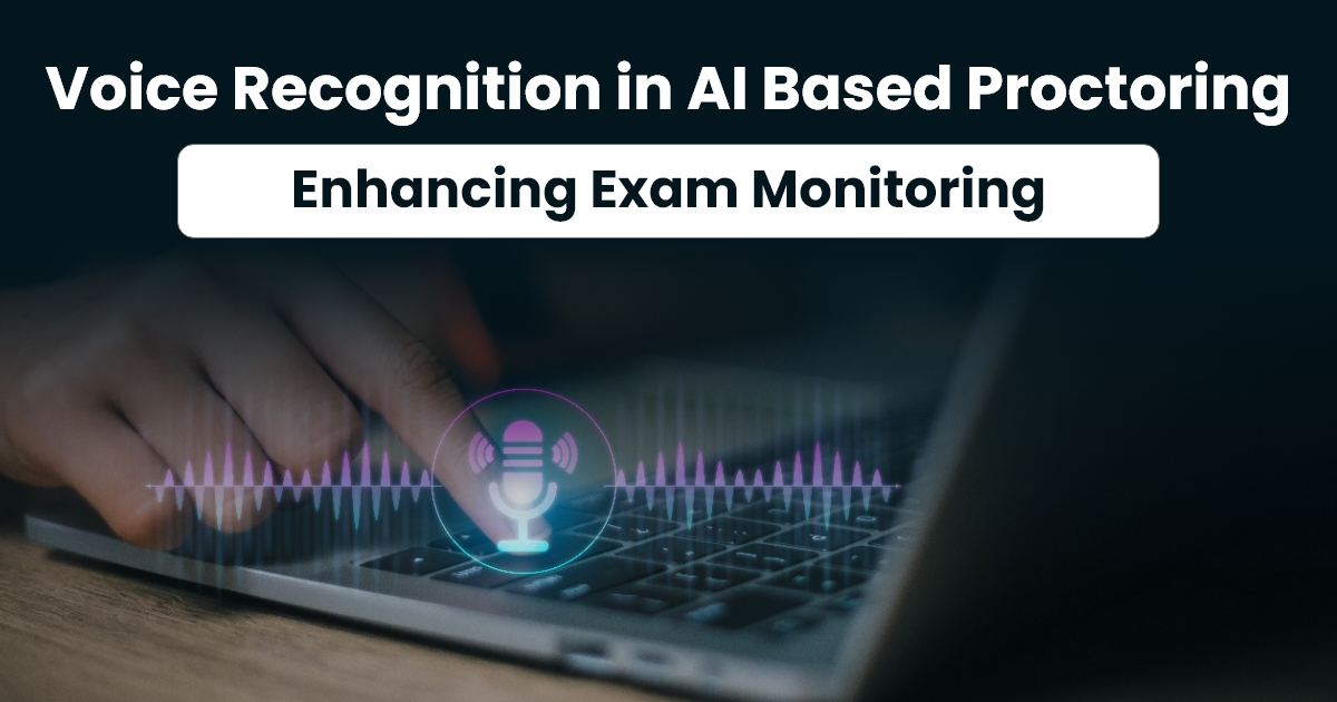 Voice Recognition in AI Based Proctoring: Enhancing Exam Monitoring
