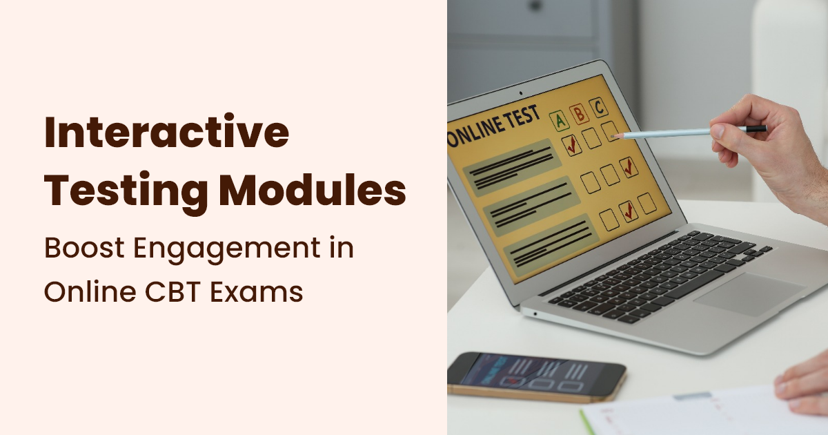 Interactive Testing Modules to Boost Engagement in Online CBT Exams
