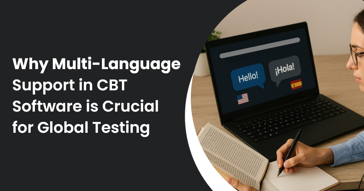 Why Multi-Language Support in CBT Software is Crucial for Global Testing