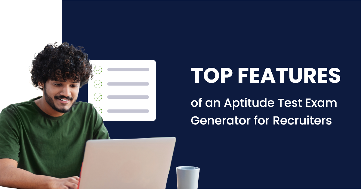 Top Features of an Aptitude Test Exam Generator for Recruiters