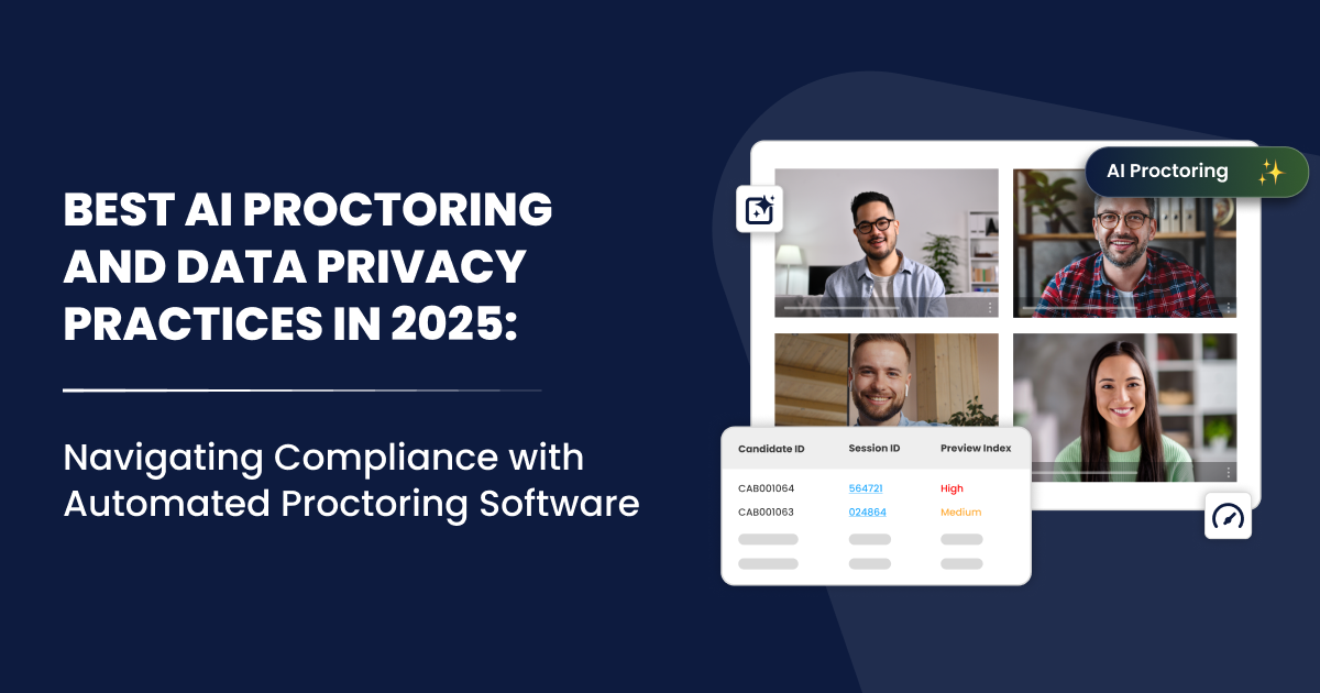 Best AI Proctoring and Data Privacy Practices in 2025: Navigating Compliance with Automated Proctoring Software