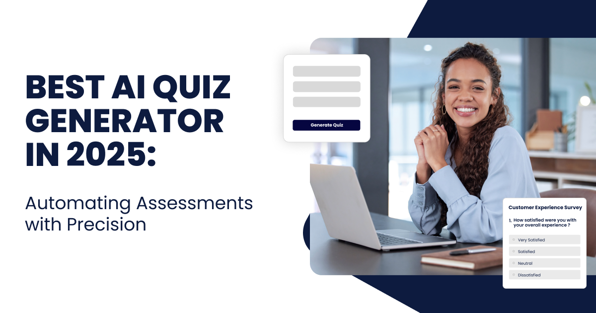 Best AI Quiz Generator in 2025: Automating Assessments with Precision