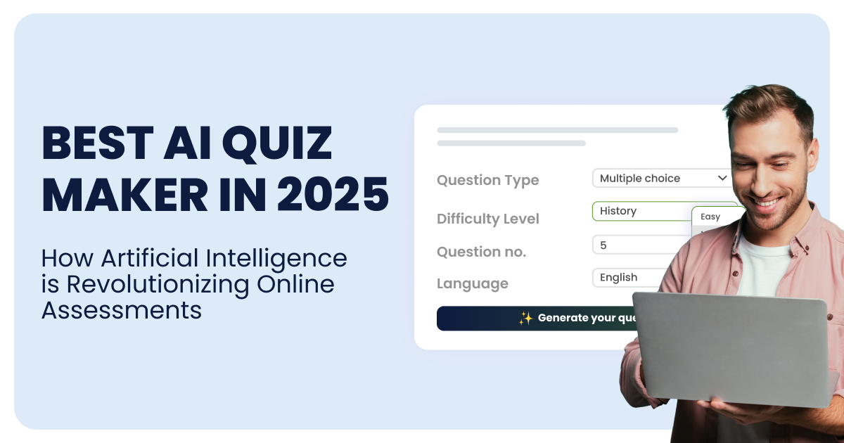 Best AI Quiz Maker in 2025: How Artificial Intelligence is Revolutionizing Online Assessments