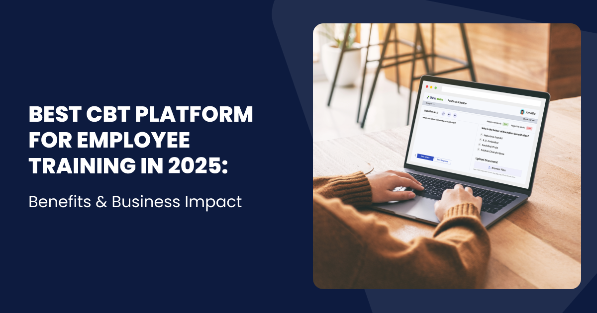 Best CBT Platform for Employee Training in 2025-Benefits and Business Impact