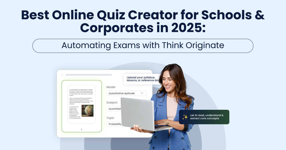 Best Online Quiz Creator for Schools & Corporates in 2025-Automating Exams with Think Originate