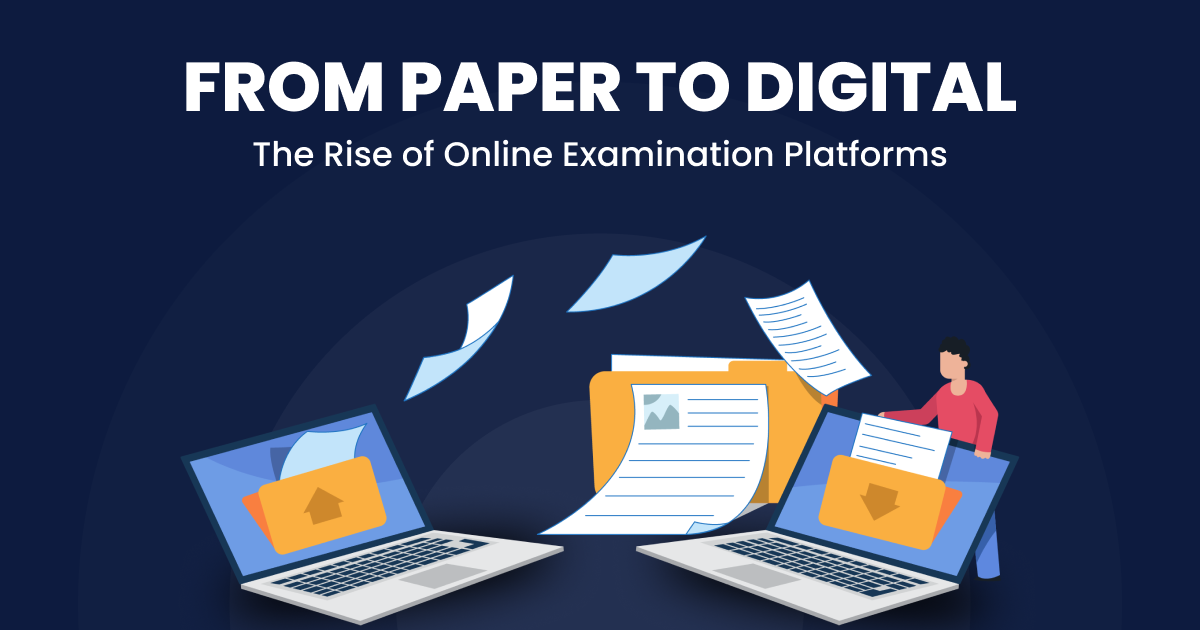 From Paper to Digital: The Rise of Online Examination Platforms