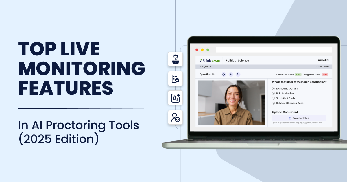Top Live Monitoring Features in AI Proctoring Tools [2025 Edition]