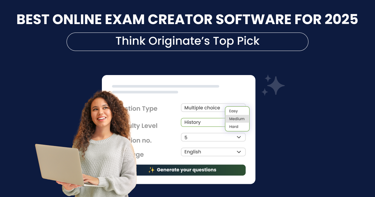 Best Online Exam Creator Software for 2025-Think Originate’s Top Pick