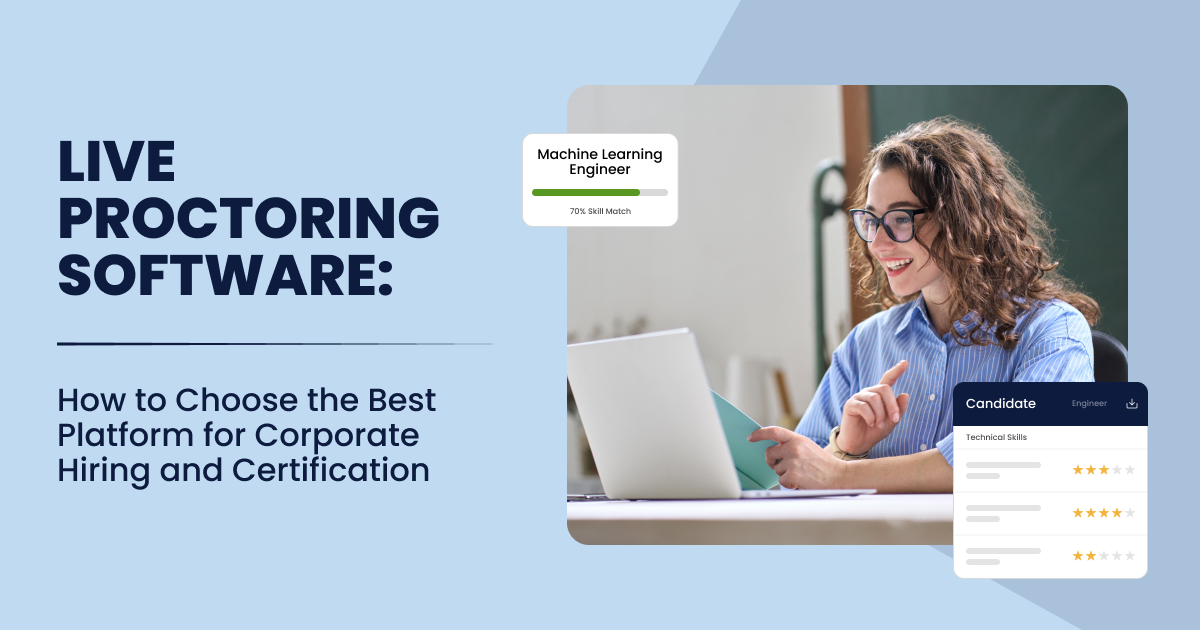 Live Proctoring Software: How to Choose the Best Platform for Corporate Hiring and Certification