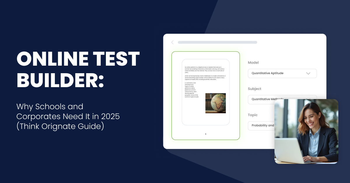 Online Test Builder: Why Schools and Corporates Need It in 2025 (Think Orignate Guide)