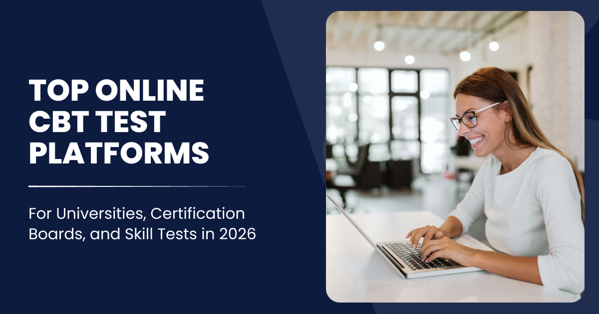Top Online CBT Test Platforms for Universities, Certification Boards, and Skill Tests in 2026