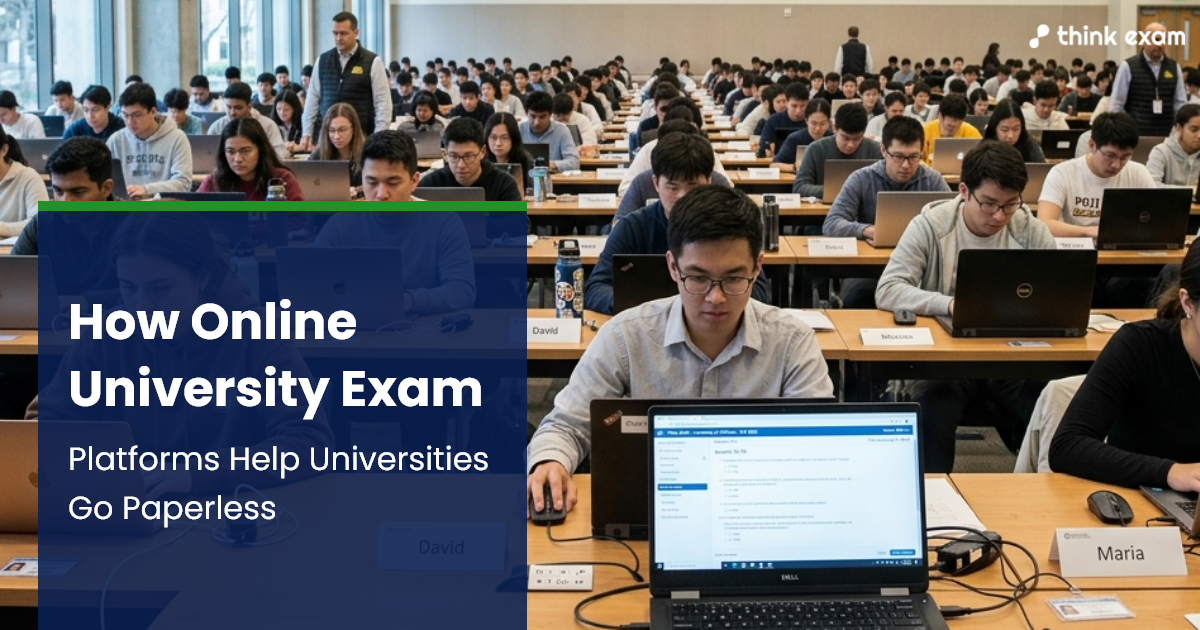 How Online University Exam Platforms Help Universities Go Paperless